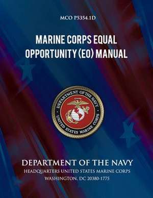 Marine Corps Equal Opportunity Manual de Department of the Navy