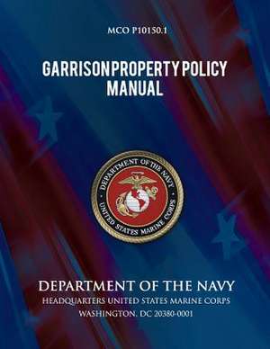 Garrison Property Policy Manual de Department of the Navy