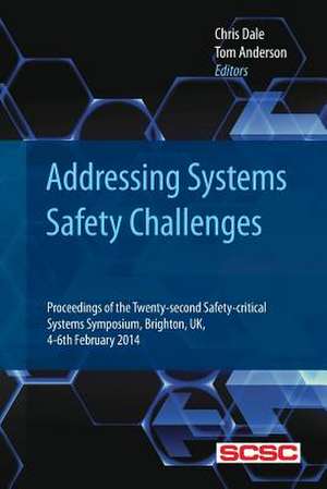 Addressing Systems Safety Challenges de Chris Dale