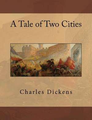 A Tale of Two Cities de Charles Dickens