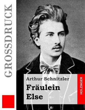 Fraulein Else (Grossdruck) de Arthur Schnitzler