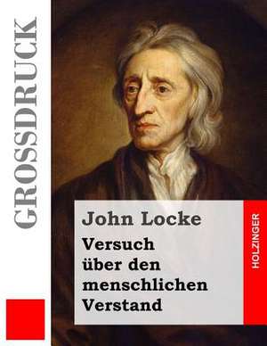 Versuch Uber Den Menschlichen Verstand (Grossdruck) de John Locke