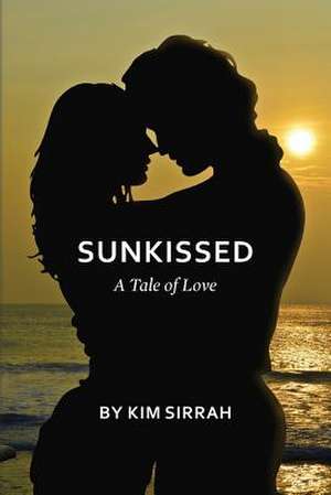 Sunkissed de Kim Sirrah