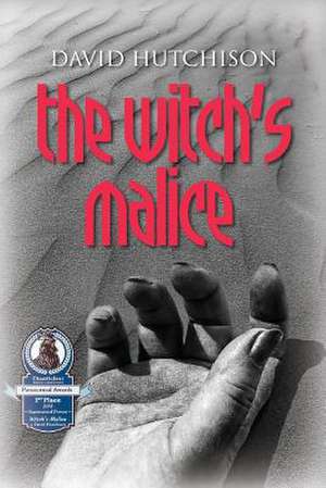 The Witch's Malice de MR David Leslie Hutchison ?.