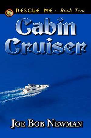 Cabin Cruiser de Joe Bob Newman