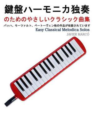 Easy Classical Melodica Solos de Javier Marco