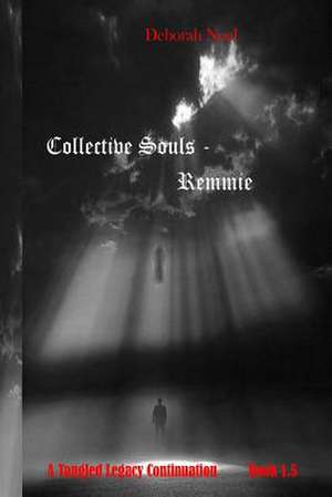 Collective Souls - Remmie de MS Deborah Noel