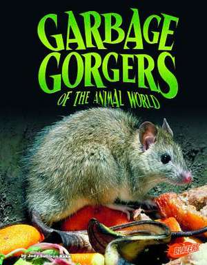 Garbage Gorgers of the Animal World de Jody Sullivan Rake