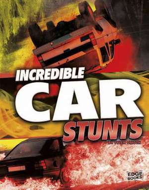 Incredible Car Stunts de Tyler Omoth