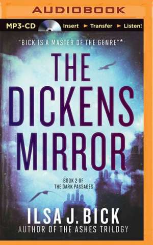 The Dickens Mirror de Ilsa J. Bick