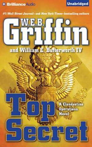 Top Secret de W. E. B. Griffin