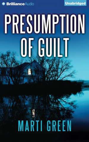 Presumption of Guilt de Marti Green