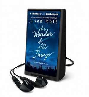 The Wonder of All Things de Jason Mott