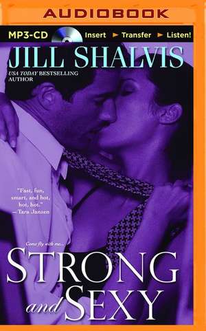 Strong and Sexy de Jill Shalvis