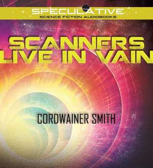 Scanners Live in Vain de Cordwainer Smith