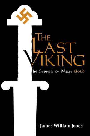 The Last Viking de James William Jones