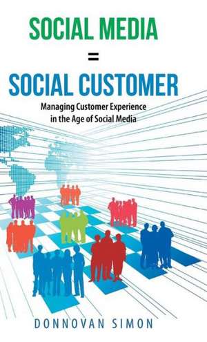 Social Media Equals Social Customer de Donnovan Simon