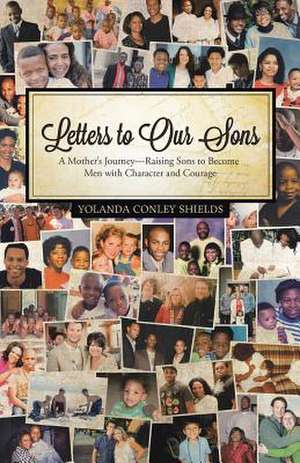 Letters to Our Sons de Yolanda Conley Shields