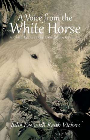 A Voice from the White Horse de Julie Lee