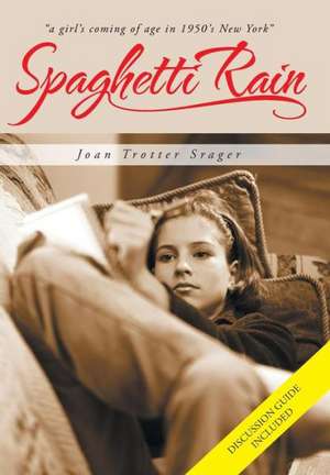 Spaghetti Rain de Joan Trotter Srager