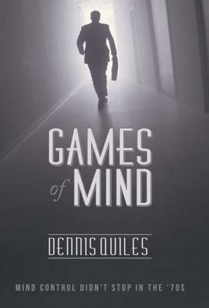 Games of Mind de Dennis Quiles