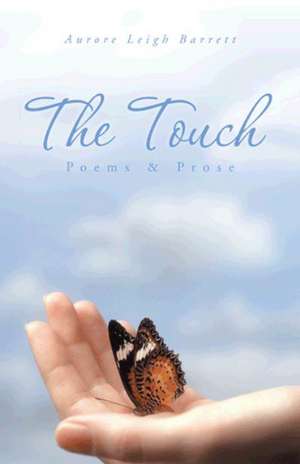 The Touch de Aurore Leigh Barrett