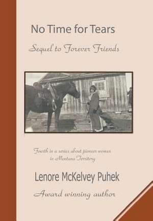 No Time for Tears de Lenore McKelvey Puhek