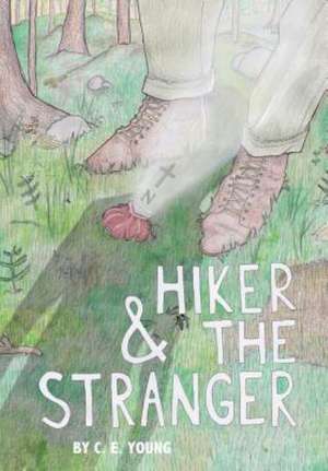 Hiker and the Stranger de C. E. Young