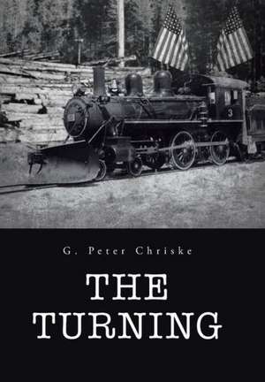 The Turning de G. Peter Chriske