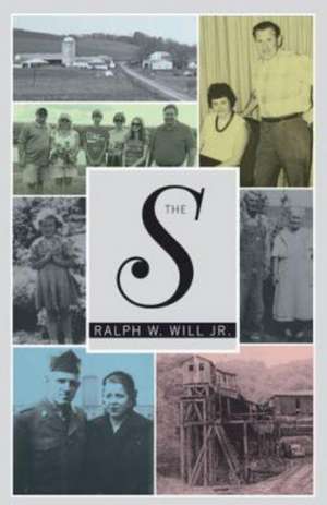 The S de Ralph W. Will Jr