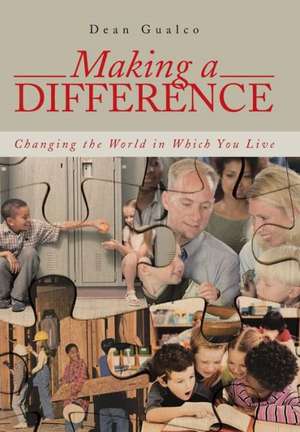 Making a Difference de Dean Gualco