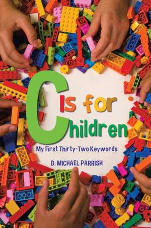 C Is for Children de D. Michael Parrish