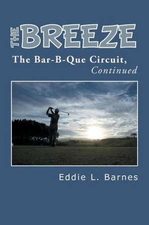 The Breeze de Eddie L. Barnes