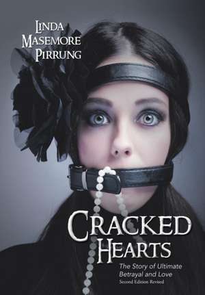 Cracked Hearts de Linda Masemore Pirrung