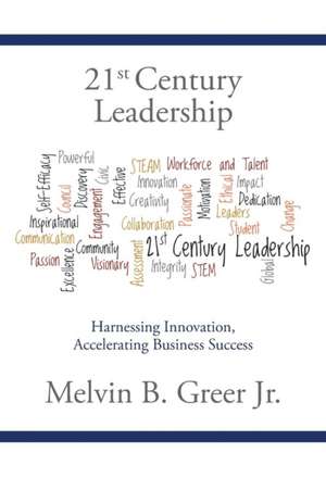 21st Century Leadership de Melvin B. Jr. Greer