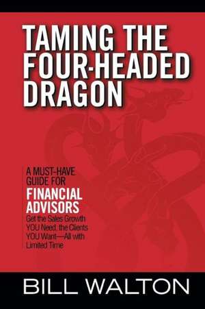 Taming the Four-Headed Dragon de Bill Walton