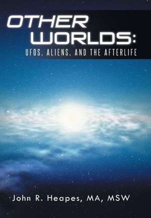 Other Worlds de John R Heapes Ma Msw