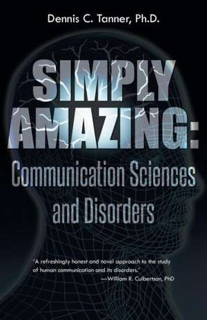 Simply Amazing de Tanner Ph. D., Dennis C.