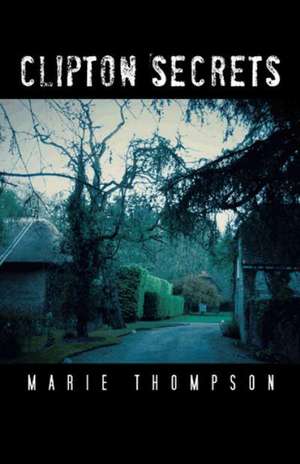 Clipton Secrets de Marie Thompson