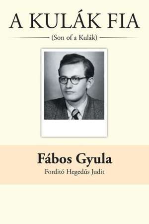 A Kulak Fia de Fabos Gyula