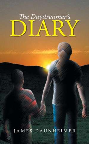 The Daydreamer's Diary de James Daunheimer