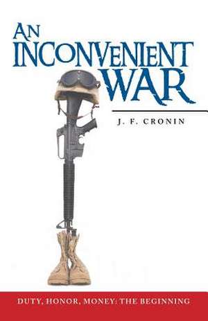 An Inconvenient War de J. F. Cronin