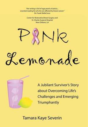 Pink Lemonade de Tamara Kaye Severin