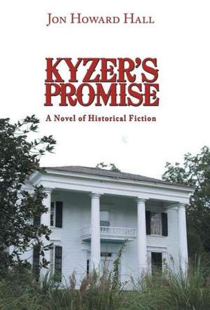 Kyzer's Promise de Jon Howard Hall