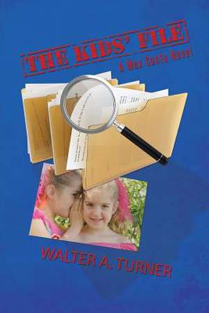 The Kids' File de Walter a. Turner