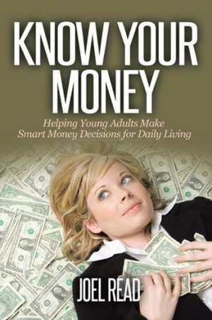 Know Your Money de Joel Read