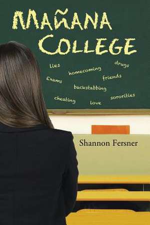 Manana College de Shannon Fersner