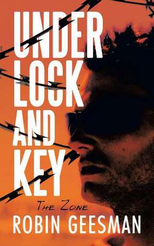 Under Lock and Key de Robin Geesman