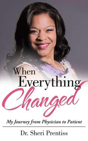 When Everything Changed de Dr Sheri Prentiss