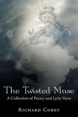 The Twisted Muse de Richard Corey